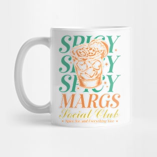 Spicy margs social club Mug